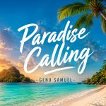 Geno Samuel performing Paradise Calling tropical music single