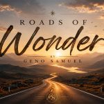 Roads Of Wonder by Geno Samuel promotional artwork